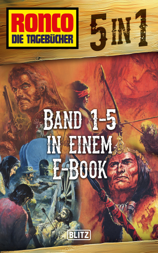 Portada del libro «Ronco - Die Tagebücher - Band 1-5 in einem E-Book», de Dietmar Kuegler