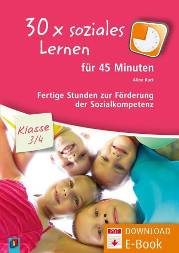 Portada del libro «30 x soziales Lernen für 45 Minuten – Klasse 3/4 – Band 1», de Aline Kurt