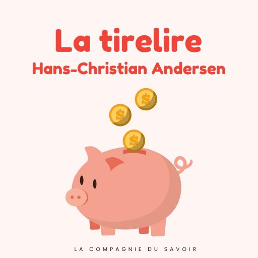 Portada del audiolibro «La tirelire», de Hans Christian Andersen