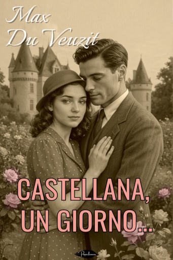 Portada del libro «Castellana, un giorno…», de Max Du Veuzit