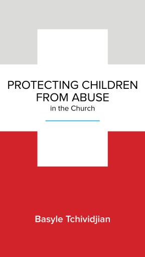 Protecting Children from Abuse in the Church