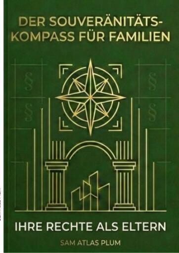 DER SOUVERÄNITÄTS KOMPASS FÜR Familie