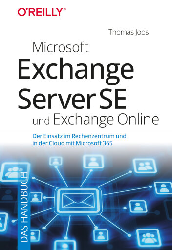 Microsoft Exchange Server SE und Exchange Online – Das Handbuch