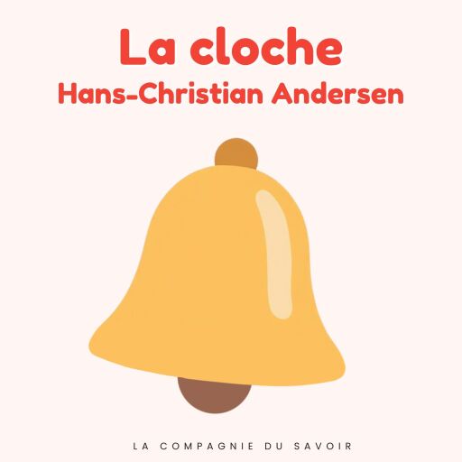 Portada del audiolibro «La cloche», de Hans Christian Andersen