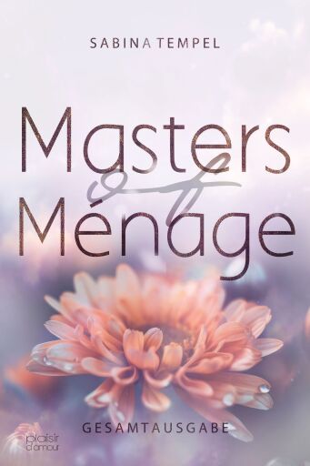 Masters of Ménage (Gesamtausgabe)