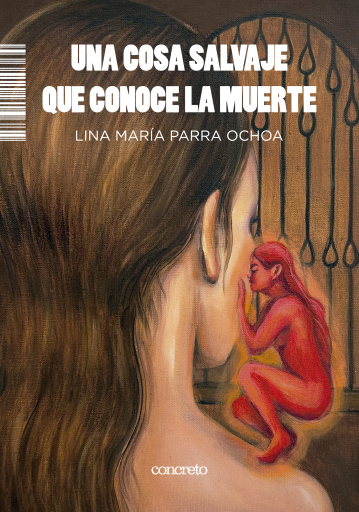 Una cosa salvaje que conoce la muerte