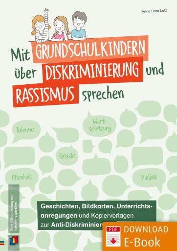 Mit Grundschulkindern über Diskriminierung und Rassismus sprechen