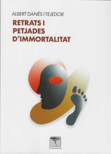 RETRATS I PETJADES D'IMMORTALITAT