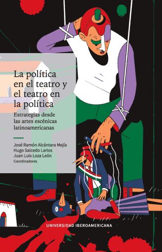 La política en el teatro y el teatro en la política