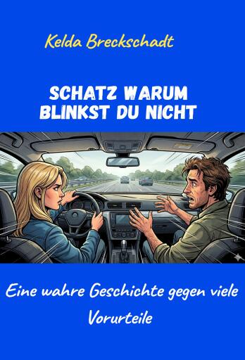 Schatz warum blinkst du nicht