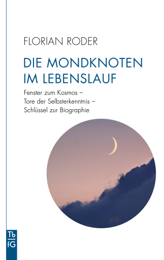Portada del libro «Die Mondknoten im Lebenslauf», de Florian Roder