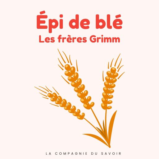 Portada del audiolibro «Épi de blé», de Frères Grimm