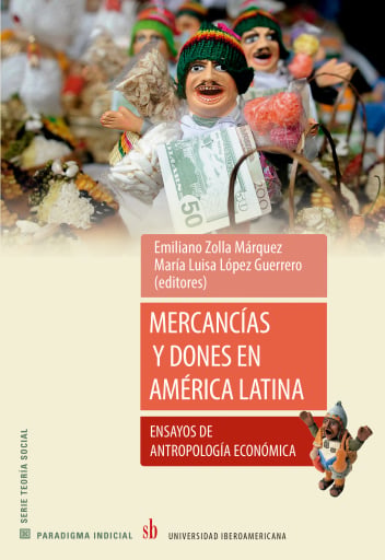 Mercancías y dones en América Latina