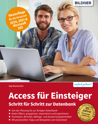 Access für Einsteiger - Neuauflage für die Versionen 2024, 2021 & Microsoft 365