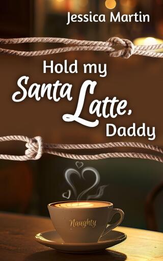 Hold my Santa Latte, Daddy