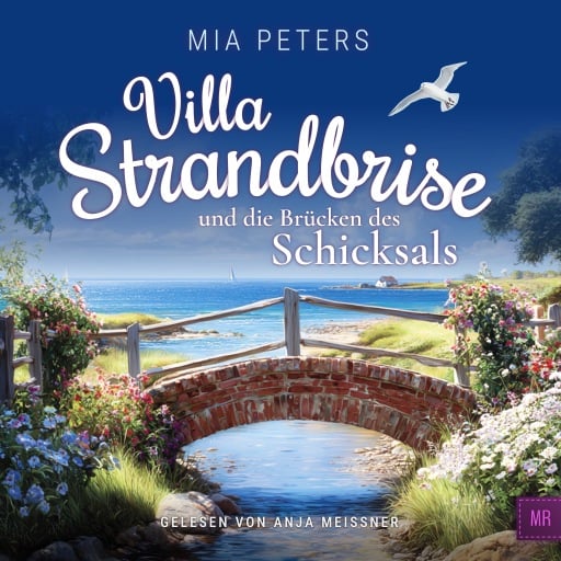 Villa Strandbrise und die Brücken des Schicksals