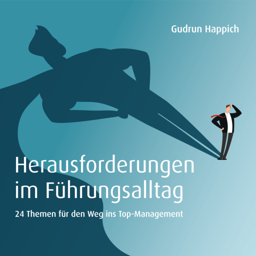 Portada del audiolibro «Herausforderungen im Führungsalltag: 24 Themen für den Weg ins Top-Management», de Gudrun Happich