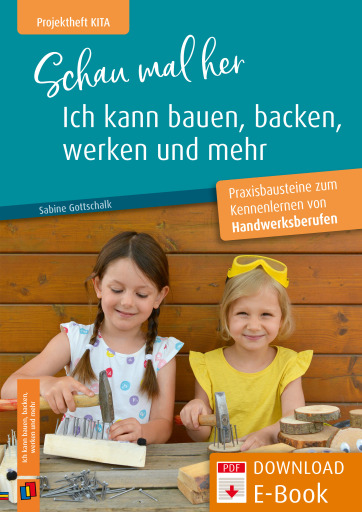 Portada del libro «Schau mal her, ich kann bauen, backen, werken und mehr», de Sabine Gottschalk