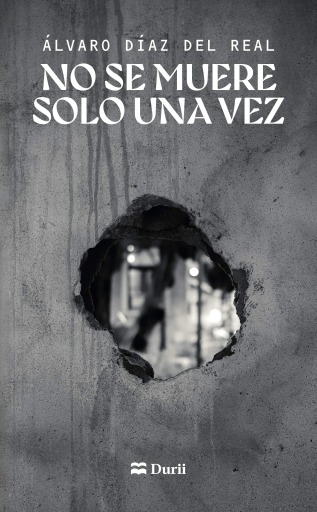 No se muere solo una vez