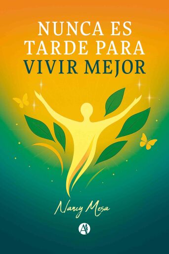 Nunca es tarde para vivir mejor