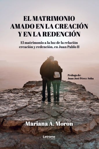 El matrimonio amado de la creación y en la redención