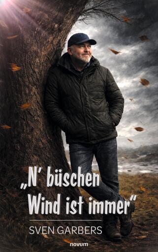 "N' büschen Wind ist immer"