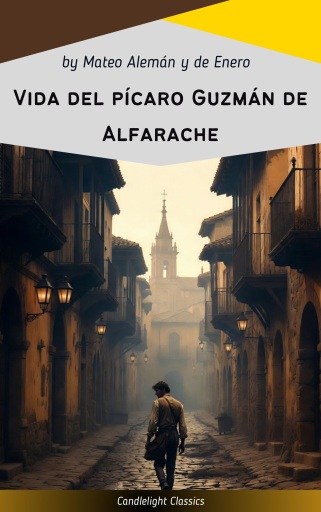 Vida del pícaro Guzmán de Alfarache