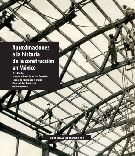 Aproximaciones a la historia de la construcción en México