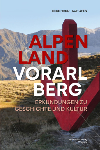 Portada del libro «Alpenland Vorarlberg», de Bernhard Tschofen