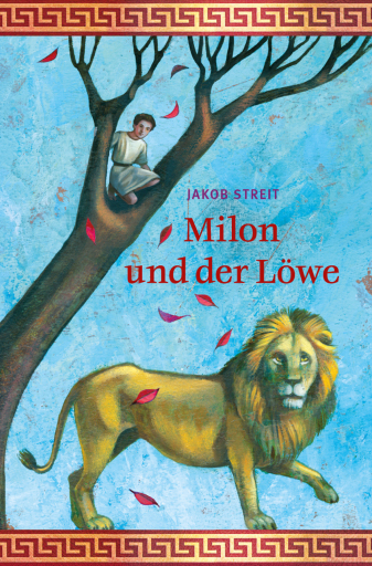 Portada del libro «Milon und der Löwe», de Jakob Streit