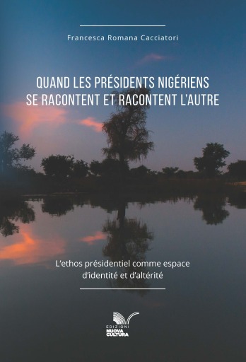 Quand les présidents nigériens  se racontent et racontent l'autre