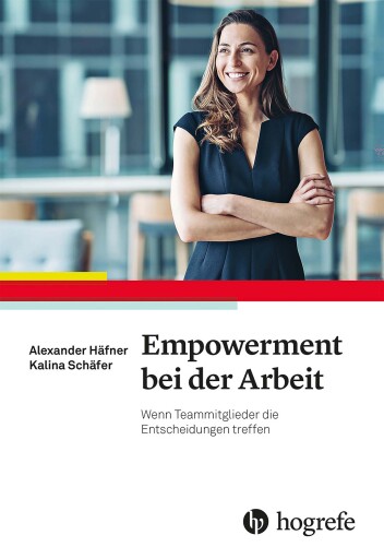 Portada del libro «Empowerment bei der Arbeit», de Alexander Häfner, Kalina Schäfer