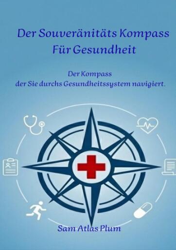 DER SOUVERÄNITÄTS KOMPASS FÜR Gesundheit