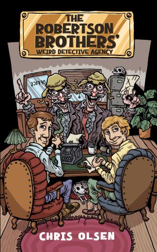 The Robertson Brothers' Weird Detective Agency