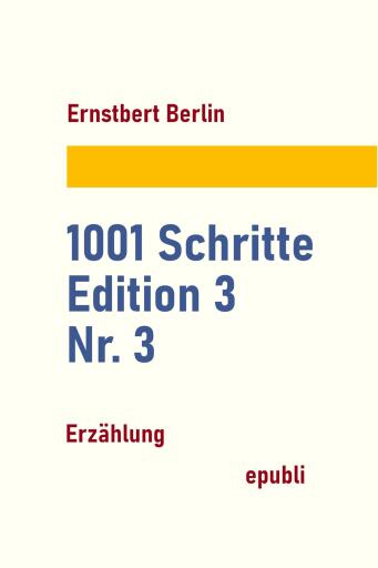 1001 Schritte – Edition 3 – Nr. 3