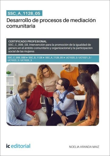 SSC_A_1128_05. Desarrollo de procesos de mediación comunitaria