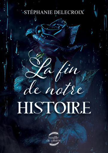 Portada del libro «La fin de notre histoire», de Stéphanie Delecroix