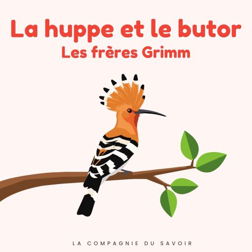 Portada del audiolibro «La huppe et le butor», de Frères Grimm