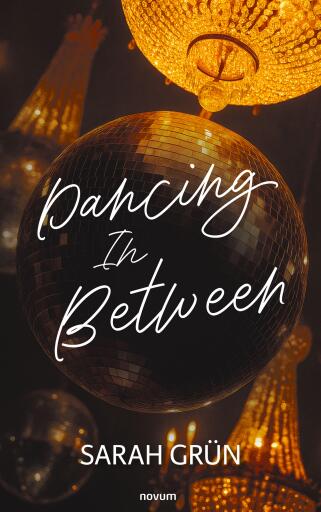 Portada del libro «Dancing In Between», de Sarah Grün