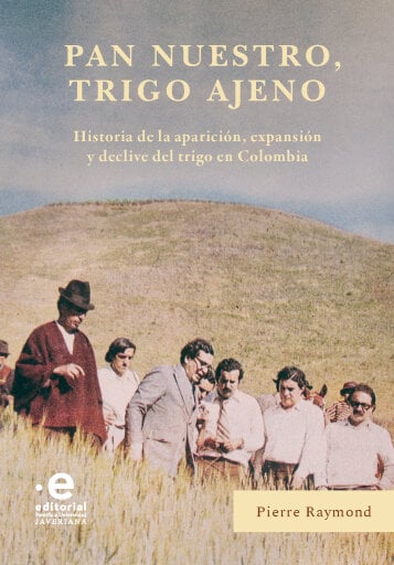 Pan nuestro, trigo ajeno