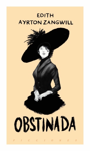 Portada del libro «Obstinada», de Edith Ayrton Zangwill