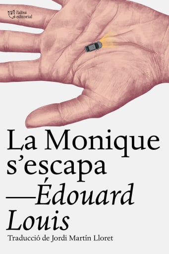 Portada del libro «La Monique s'escapa», de Édouard Louis
