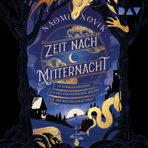 Portada del audiolibro «Zeit nach Mitternacht – 13 Kurzgeschichten aus den fantastischen Welten der Bestsellerautorin», de Naomi Novik