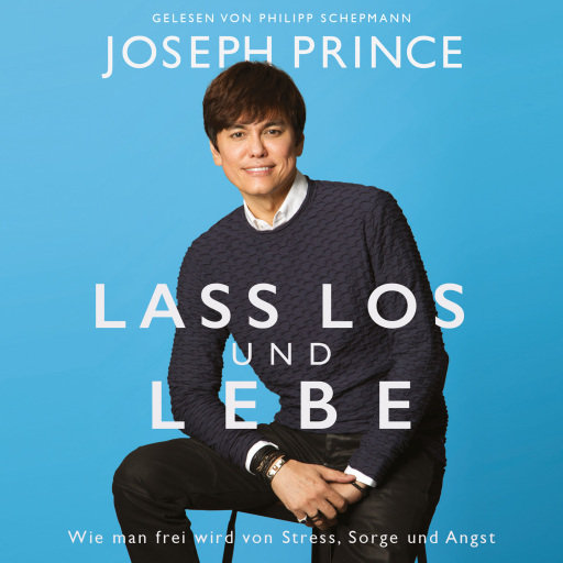 Portada del audiolibro «Lass los und lebe», de Joseph Prince