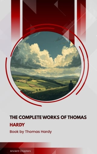 The Complete Works of Thomas Hardy