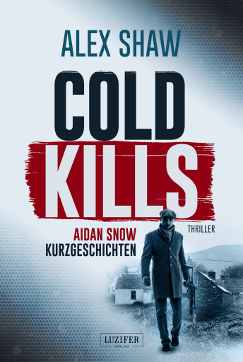 Portada del libro «COLD KILLS», de Alex Shaw