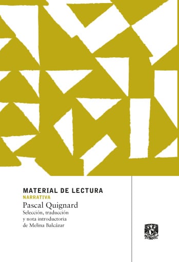 Pascal Quignard. Material de lectura. Narrativa