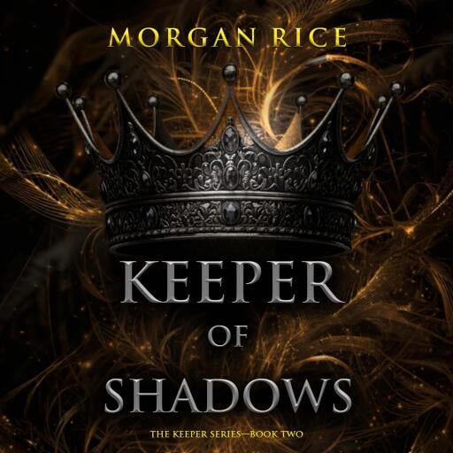 Portada del audiolibro «Keeper of Shadows (The Keeper Series—Book Two)», de Morgan Rice