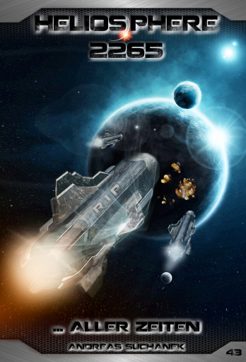 Portada del libro «Heliosphere 2265 - Band 43: ... aller Zeiten», de Andreas Suchanek