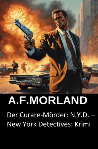 Der Curare-Mörder: N.Y.D. – New York Detectives: Krimi